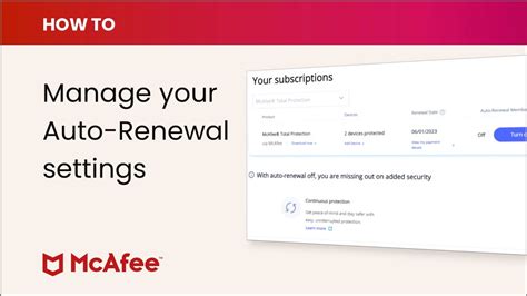 mcafee*autorenewal|how do i turn off renewal notifications from mcafee that appear in .